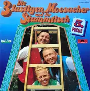 LP - Die 3 Lustigen Moosacher - Die 3 Lustigen Moosacher Und Ihr Stammtisch (5. Folge)