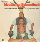 Die 3 Lustigen Moosacher - Moosacher Stammtisch 1. Folge