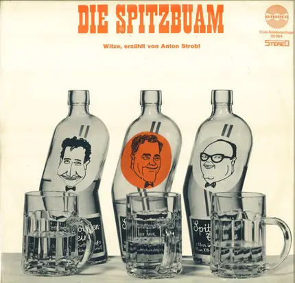 Die 3 Spitzbuben - Toni Strobl - Die Spitzbuam - Witze, Erzählt Von Anton Strobl