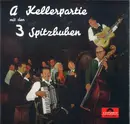 LP - Die 3 Spitzbuben - A Kellerpartie Mit Den 3 Spitzbuben