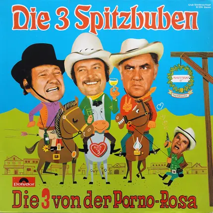 Die 3 Spitzbuben - Die 3 Von Der Porno-Rosa