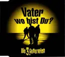 CD Single - Die 3. Generation - Vater Wo Bist Du?