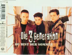 Die 3. Generation - Du Bist Der Sommer