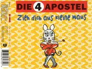 die 4 Apostel - Zieh Dich aus kleine maus
