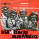 7inch Vinyl Single - Die 4 Karle Aus Mainz - Der Müller / Himbeerbonbonpackpapierchen
