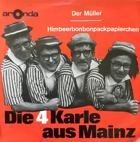 Die 4 Karle Aus Mainz - Der Müller / Himbeerbonbonpackpapierchen