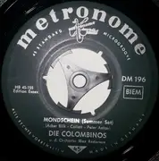 7inch Vinyl Single - Die Colombinos / Die Moonlights - Mondschein / Adios