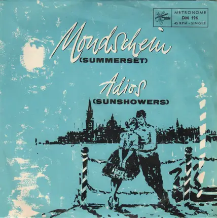 Die Colombinos / Die Moonlights - Mondschein / Adios