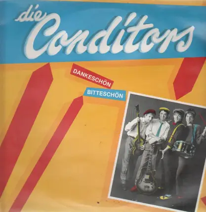 Die Conditors - Dankeschön Bitteschön