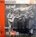 7inch Vinyl Single - Die Conrads - Auf, Auf Zum Kampf!