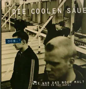 Die Coolen Säue - Wie war das noch mal? (back in the Days)