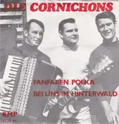 7inch Vinyl Single - Die Cornichons - Fanfaren-Polka / Bei Uns Im Hinterwald