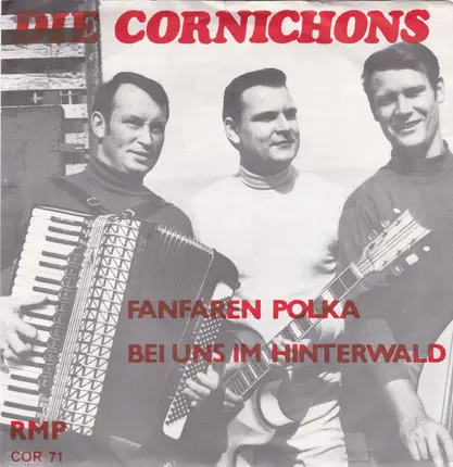 Die Cornichons - Fanfaren-Polka / Bei Uns Im Hinterwald
