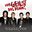 CD - Die Cappuccinos - Wie Geil Ist Das Denn?