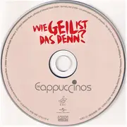 CD - Die Cappuccinos - Wie Geil Ist Das Denn?