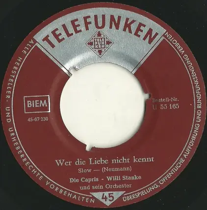 Die Capris - Willi Stanke Und Sein Großes Tanzorchester - Wer Die Liebe Nicht Kennt