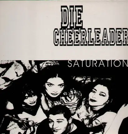 Die Cheerleader - Saturation
