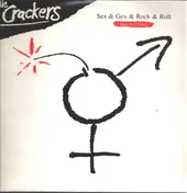 Die Crackers - Sex & Gex & Rock & Roll
