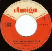 7inch Vinyl Single - Die Amigos - Komm, Gib Mir Deine Hand / Oho, Susann
