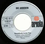 7inch Vinyl Single - Die Anderen - Somebody Loves You