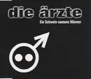 CD Single - Die Ärzte - Ein Schwein Namens Männer