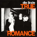 7inch Vinyl Single - Die Ärzte - True Romance