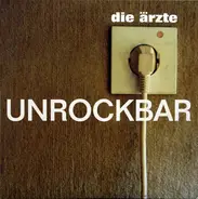 Die Ärzte - Unrockbar