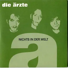 Die Ärzte - Nichts in der Welt