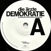 7inch Vinyl Single - Die Ärzte - Demokratie (Our Bass Player Hates This Song)