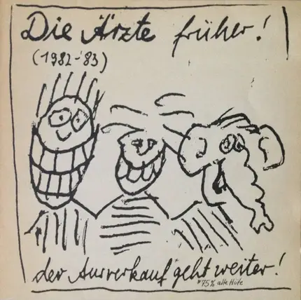 Die Ärzte - Die Ärzte Früher! Der Ausverkauf Geht Weiter!