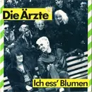 7inch Vinyl Single - Die Ärzte - Ich Ess' Blumen