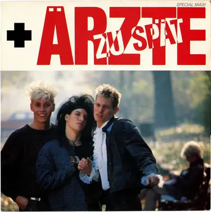 Die Ärzte - Zu Spät