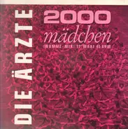 Die Ärzte - 2000 Mädchen