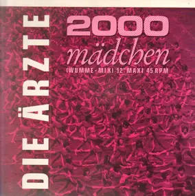 Die Ärzte - 2000 Mädchen