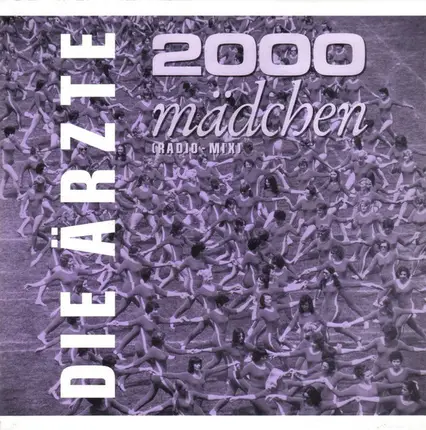Die Ärzte - 2000 Mädchen