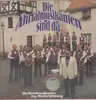 LP - Die Ahrtalmusikanten - Die Ahrtalmusikanten Sind Da