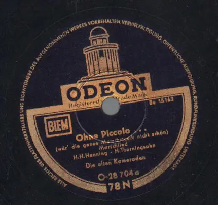 Die Alten Kameraden - Ohne Piccolo... / Lili-Marlen, Kennst Du Noch Die Kaserne?