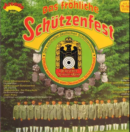 Die Alpenjäger, Gitti und Erica, ... - Das Fröhliche Schützenfest