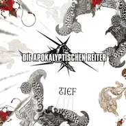 Die Apokalyptischen Reiter - Tief.Tiefer