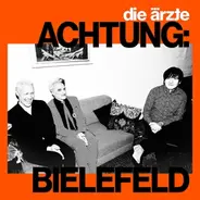 Die Ärzte - Achtung: Bielefeld