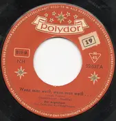 Die Argentinos - Wenn Man Weiß, Wenn Man Weiß...