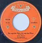 Die Argentinos - Das Sagt Der Hein, Das Sagt Der Klaus