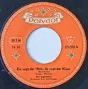 7inch Vinyl Single - Die Argentinos - Das Sagt Der Hein, Das Sagt Der Klaus - Mono
