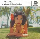 7inch Vinyl Single - Die Bänkelsänger - In Honolulu / In Einem Polenstädtchen