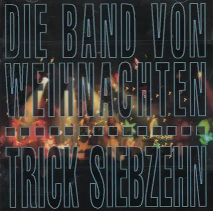 Die Band Von Weihnachten - Trick Siebzehn