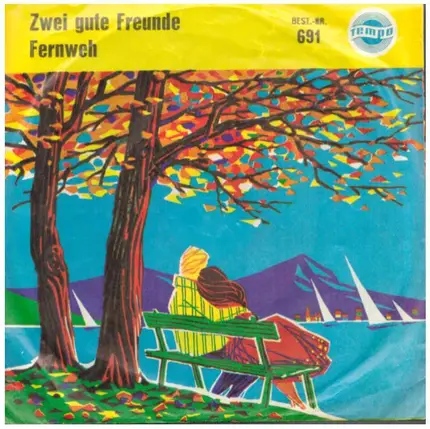Die Belcantos / Die Terries - Zwei Gute Freunde / Fernweh