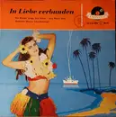 7inch Vinyl Single - Die Blauen Jungs , Erni Bieler , Jörg Maria Berg - In Liebe Verbunden
