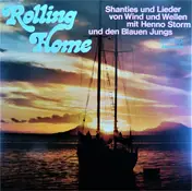 Die Blauen Jungs Aus Bremerhaven - Rolling Home (Shanties Und Lieder Von Wind Und Wellen)