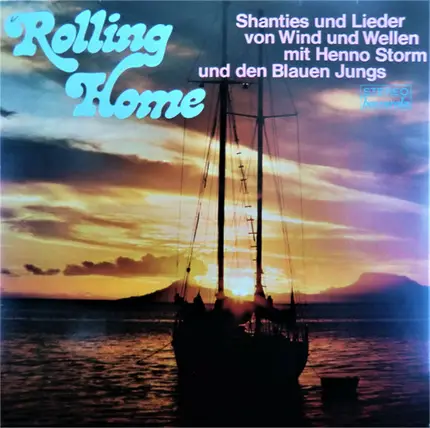 Die Blauen Jungs Aus Bremerhaven , Henno Storm - Rolling Home (Shanties Und Lieder Von Wind Und Wellen)