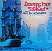 Die Blauen Jungs Aus Bremerhaven - Immer 'Ran An Den Wind